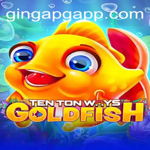 Discover the Exciting World of TenTonWaysGoldfish on GingaPG.com Oficial Slots Brasil #1
